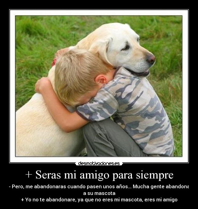 + Seras mi amigo para siempre - 