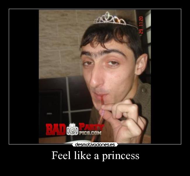 Feel like a princess - 