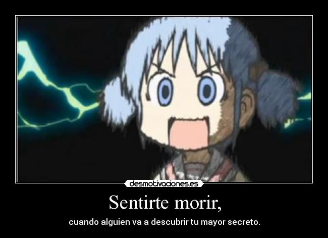 Sentirte morir, -