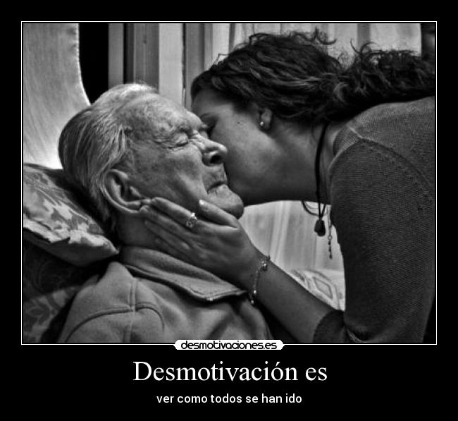 carteles abuelos tristes abuelos solos amora hacia los abuelos tristeza abuelos amor soledad carino desmotivaciones