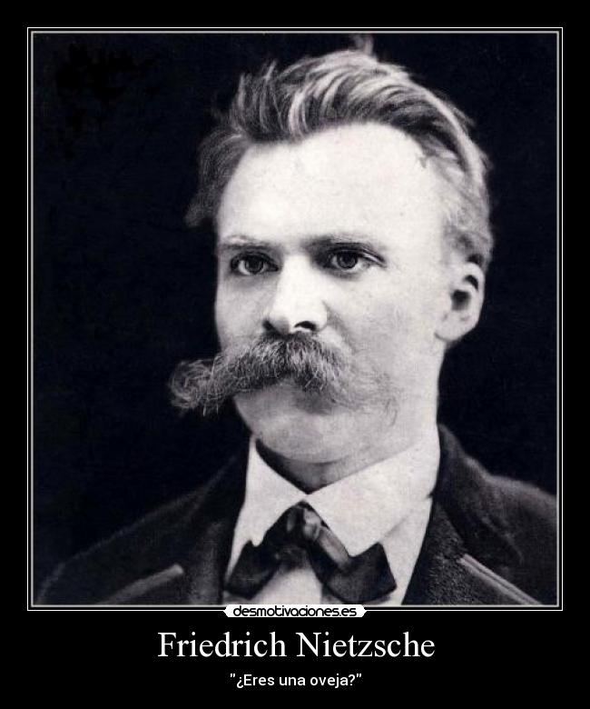 Friedrich Nietzsche - ¿Eres una oveja?