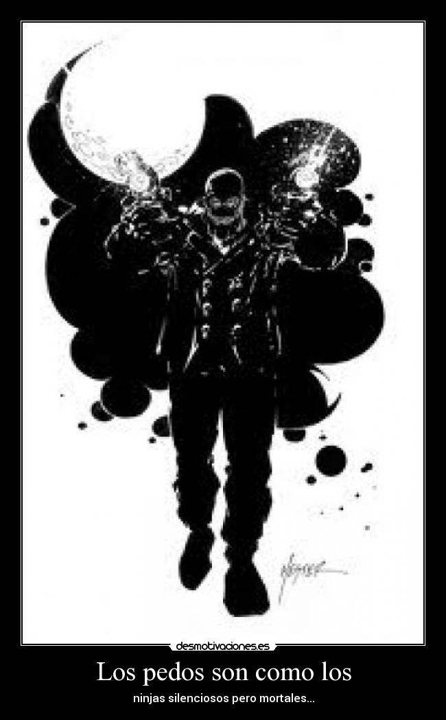 Los pedos son como los - 