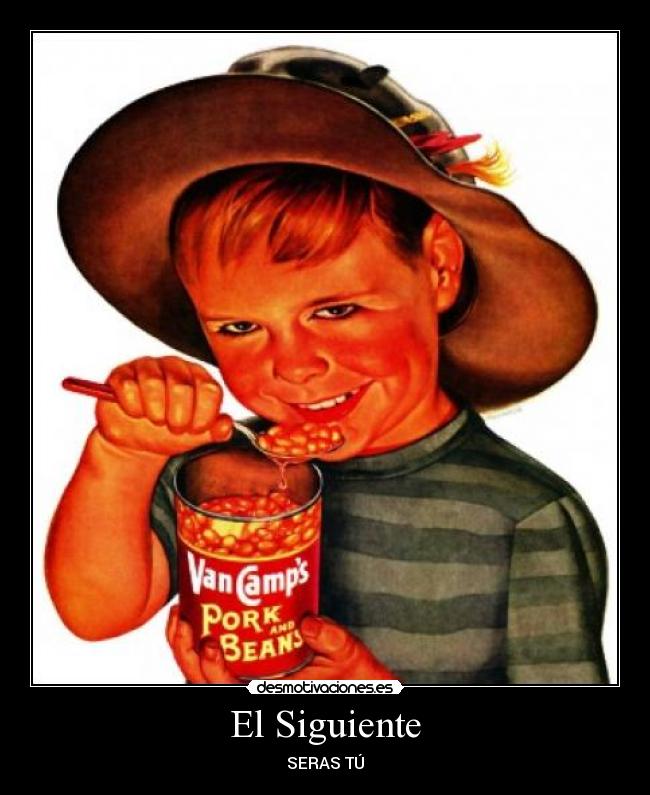 El Siguiente - SERAS TÚ