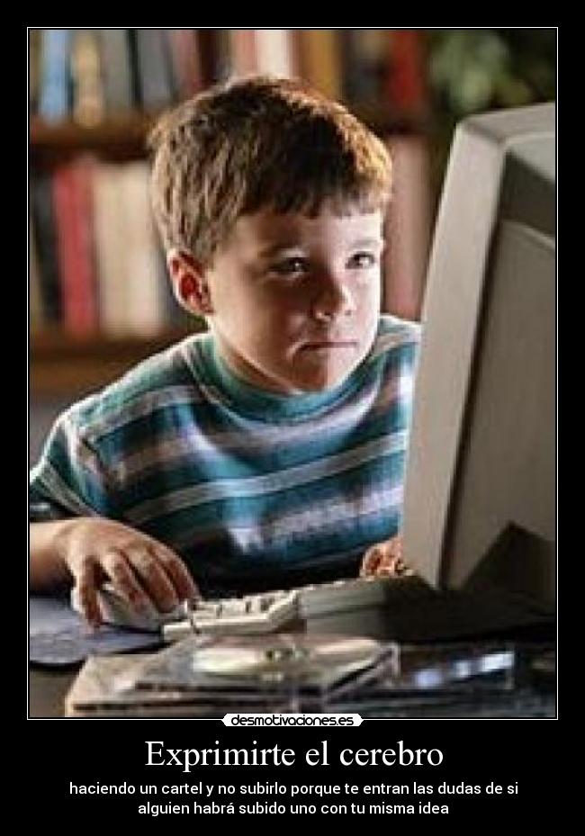Exprimirte el cerebro -