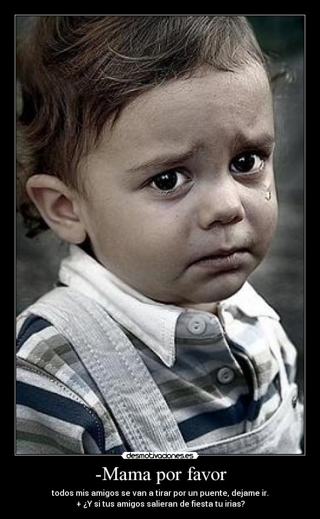 -Mama por favor - 