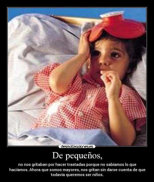 De pequeños, - 