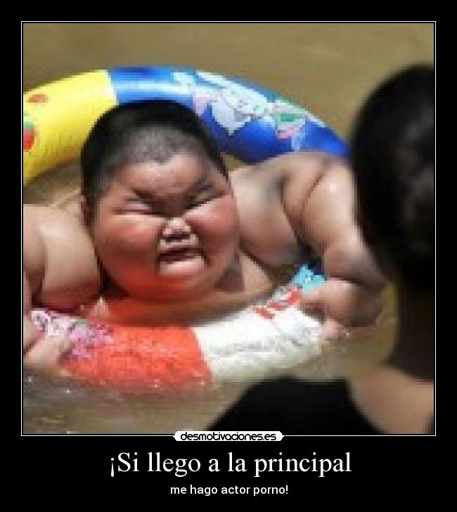 ¡Si llego a la principal -