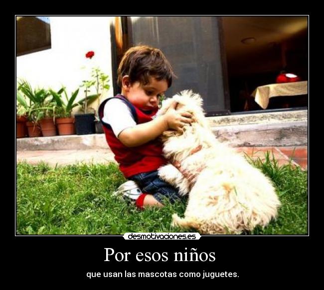 Por esos niños -