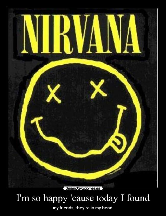 Im so happy cause today I found - 