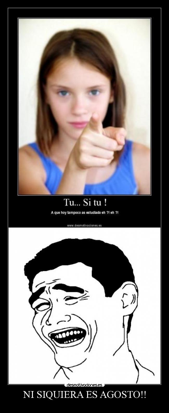 NI SIQUIERA ES AGOSTO!! -