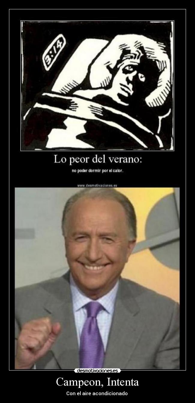 Campeon, Intenta -