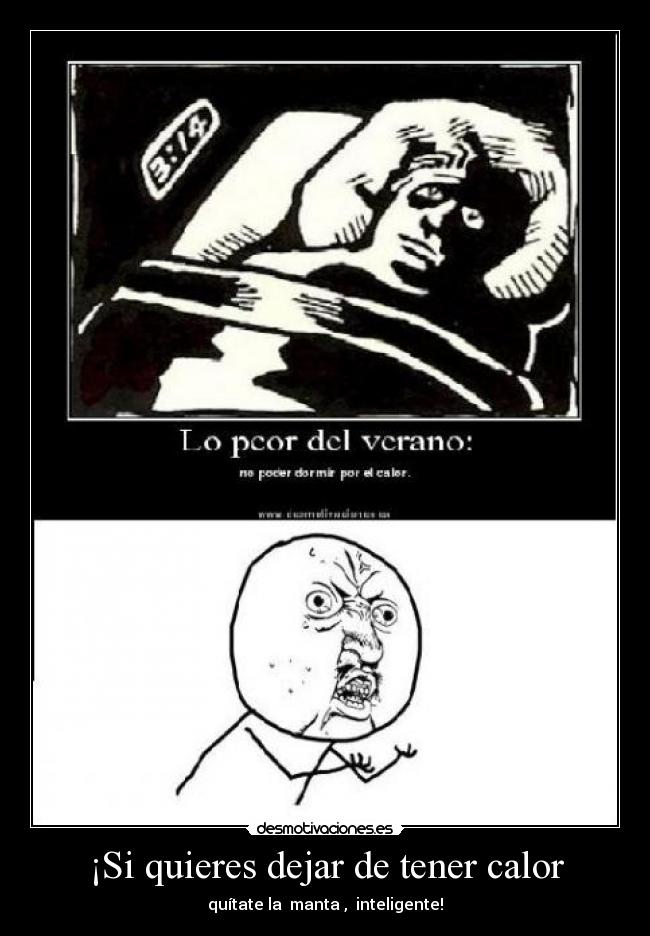 ¡Si quieres dejar de tener calor -