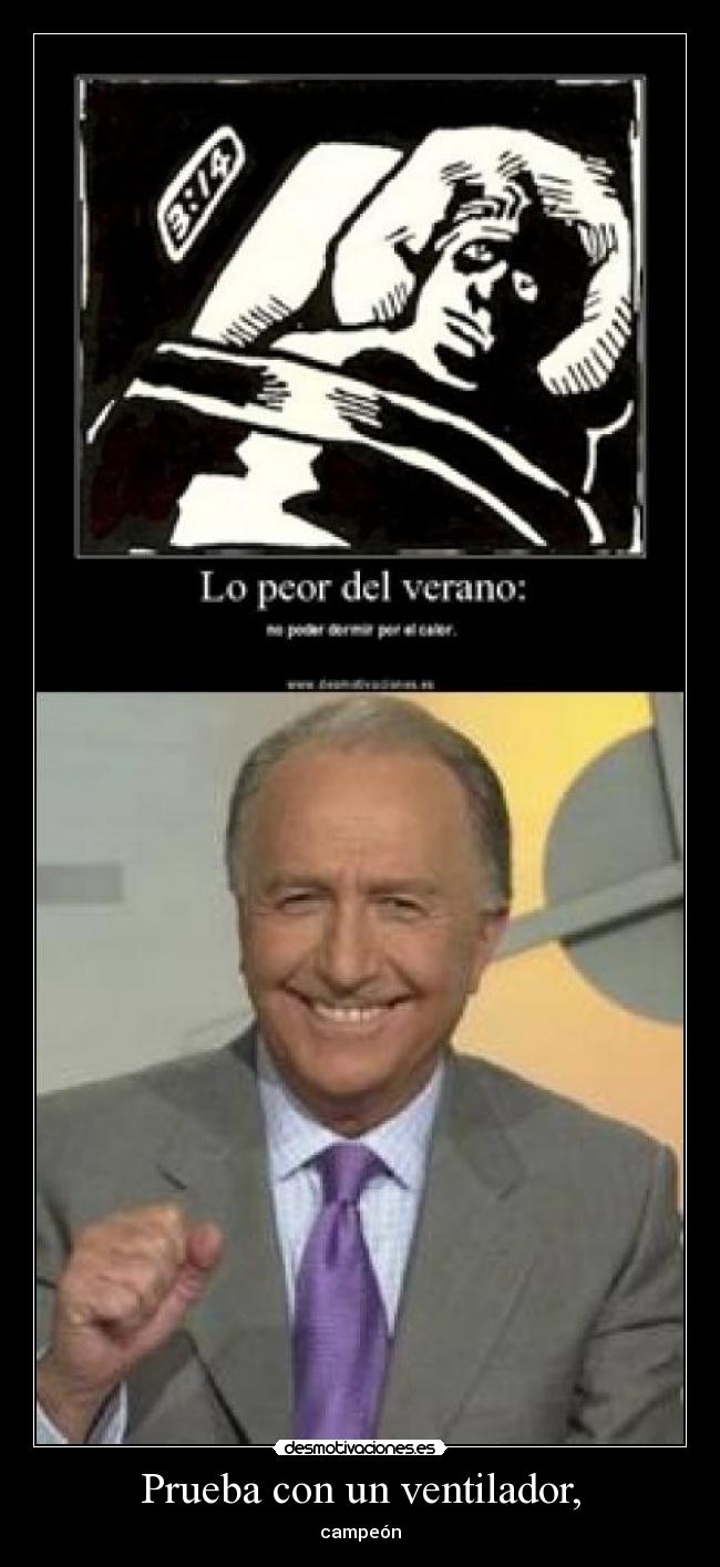 Prueba con un ventilador, -