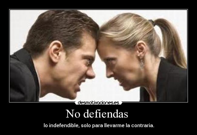 No defiendas -