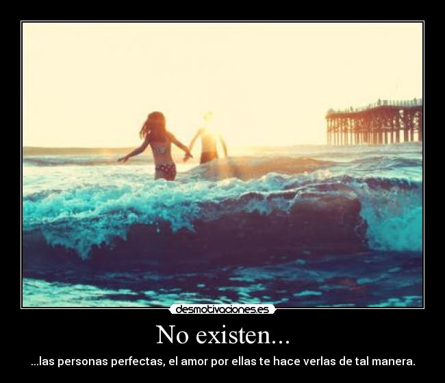 No existen... -