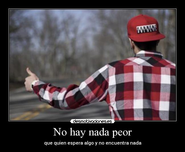 No hay nada peor - 