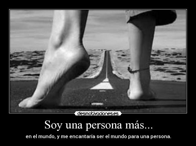 Soy una persona más... - 