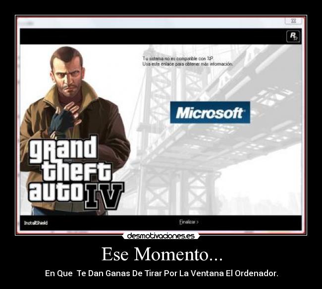 Ese Momento... - En Que  Te Dan Ganas De Tirar Por La Ventana El Ordenador.