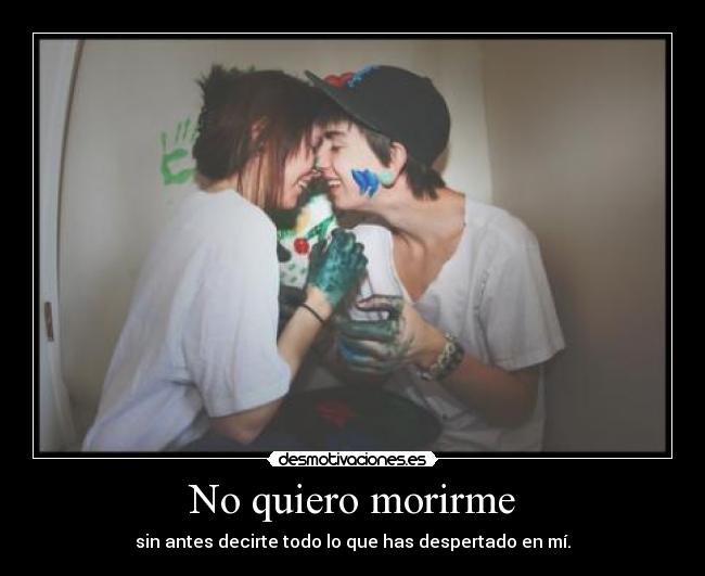 No quiero morirme - 