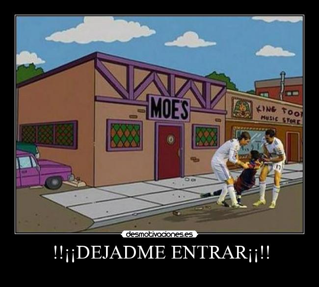 !!¡¡DEJADME ENTRAR¡¡!! - 