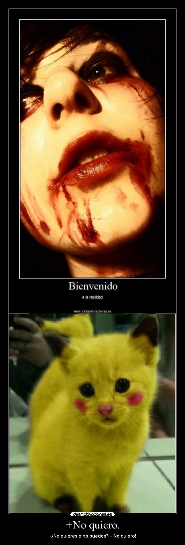 +No quiero. - -¿No quieres o no puedes? +¡No quiero!