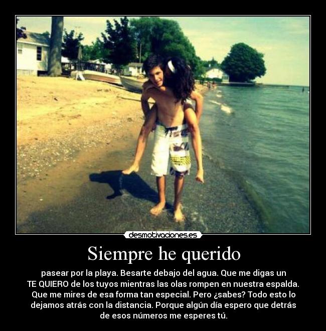 Siempre he querido - 