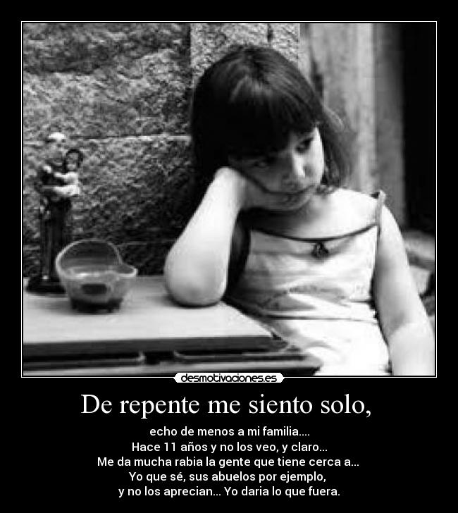 De repente me siento solo,  - 