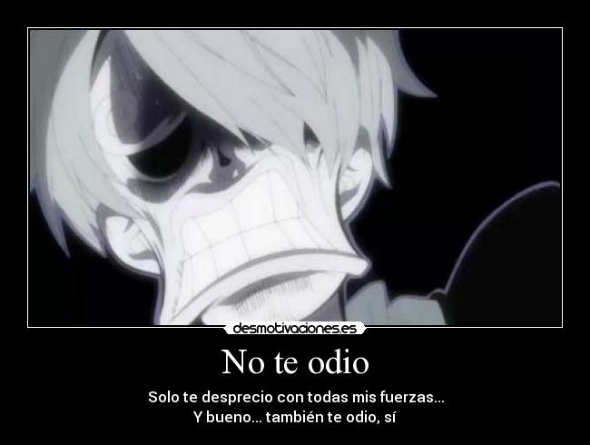 No te odio -
