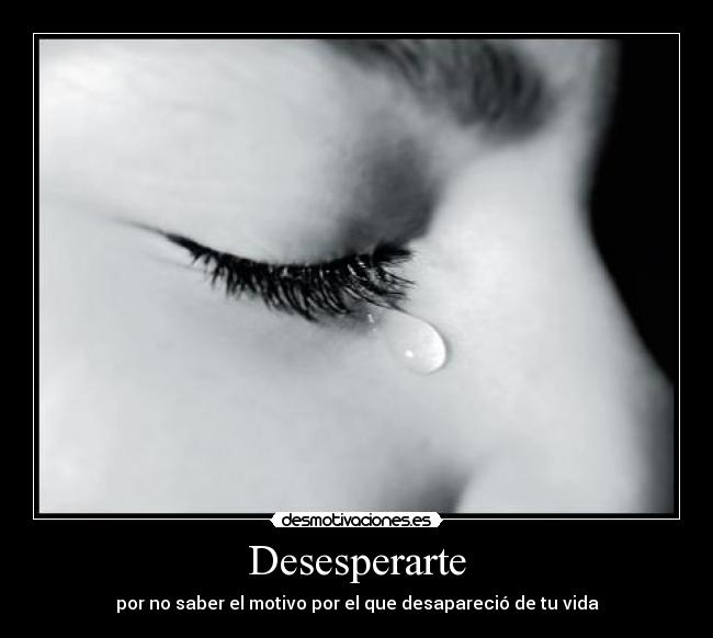 Desesperarte -