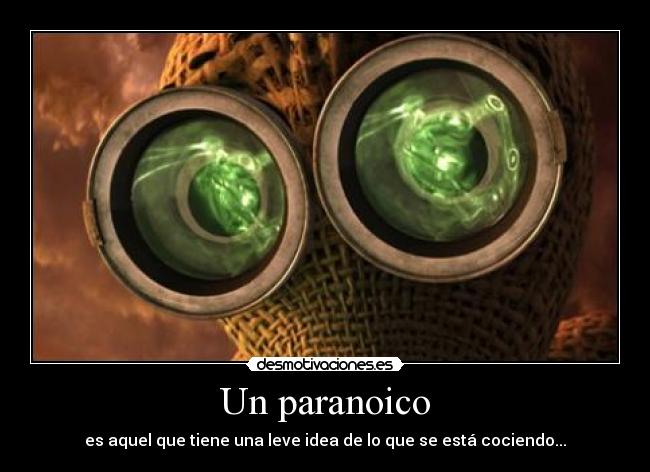 carteles paranoico desmotivaciones