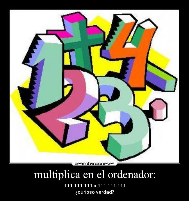 multiplica en el ordenador: -