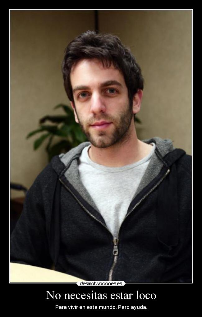 No necesitas estar loco - 