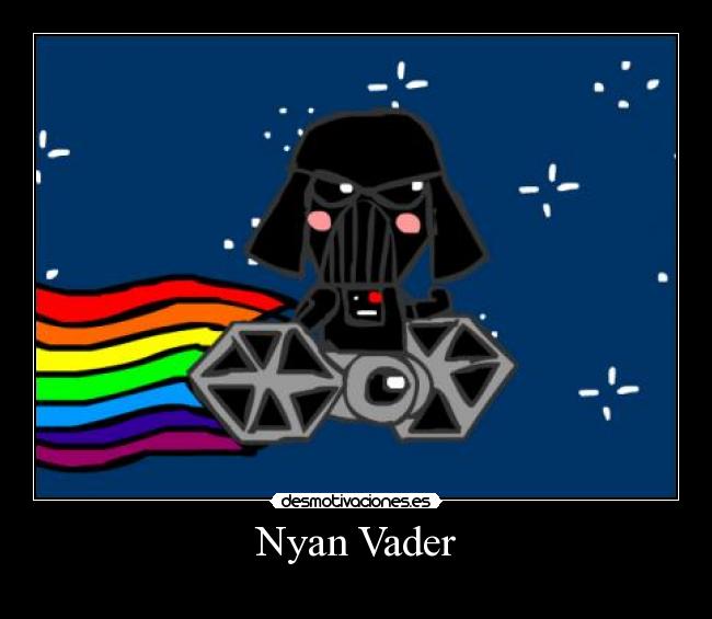 Nyan Vader -  