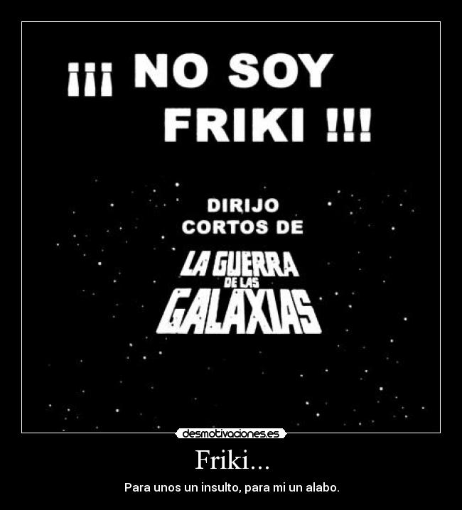 Friki... - 