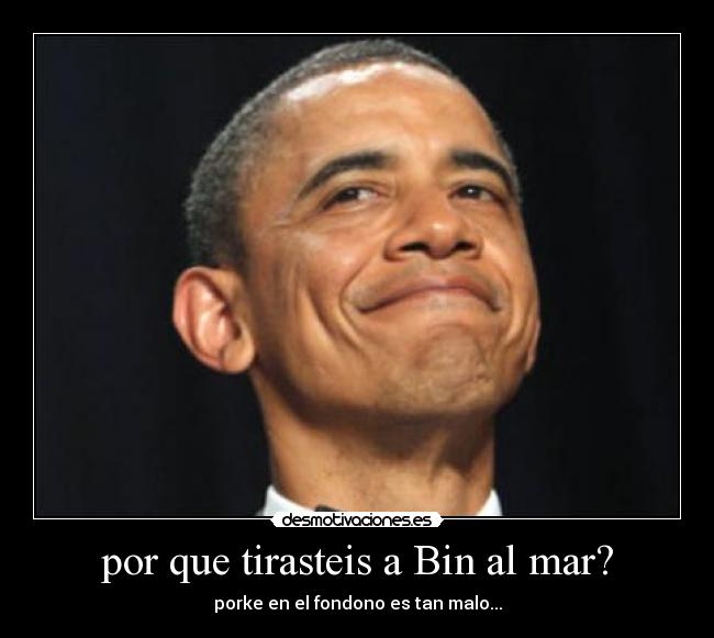 por que tirasteis a Bin al mar? - 
