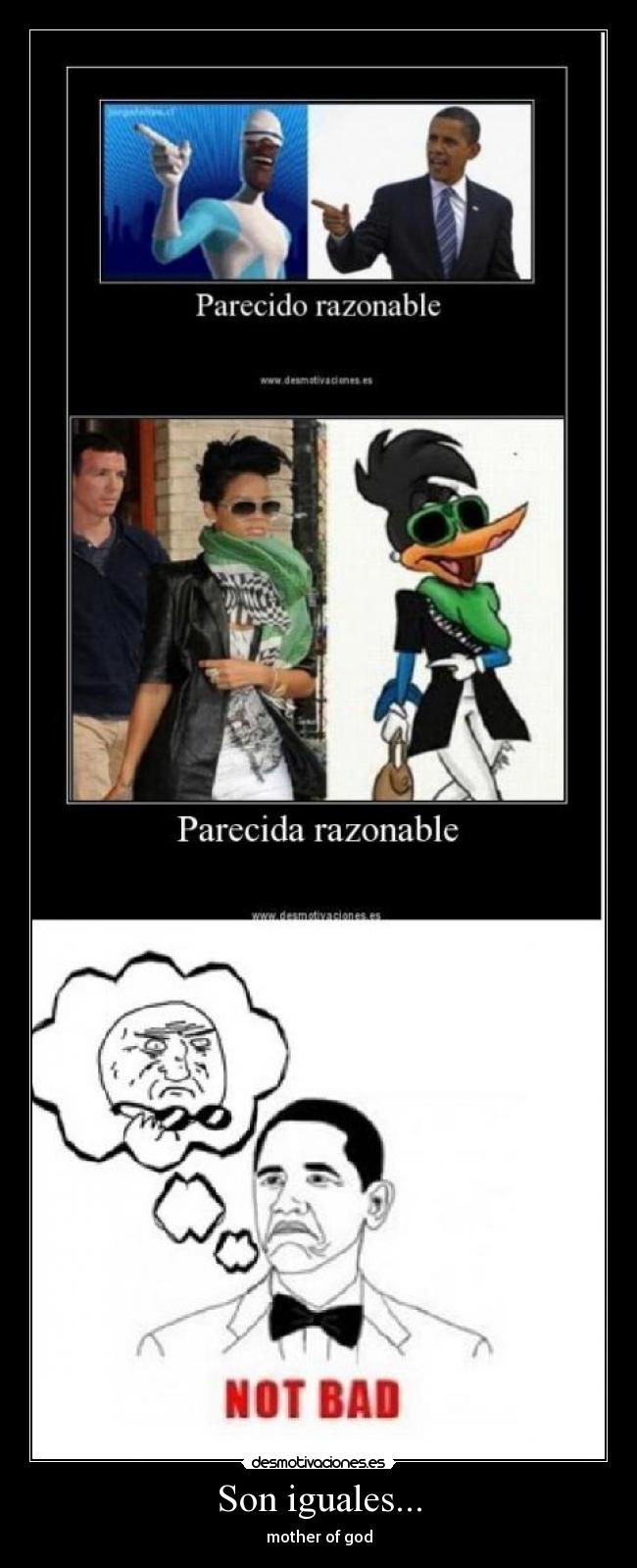 Son iguales... - mother of god