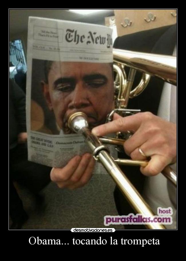  Obama... tocando la trompeta - 