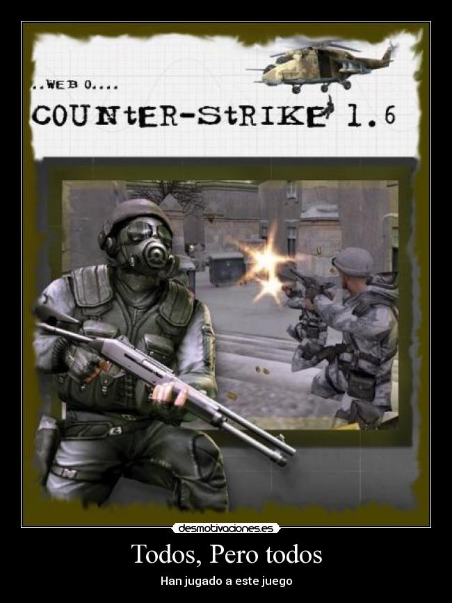Todos, Pero todos - Han jugado a este juego