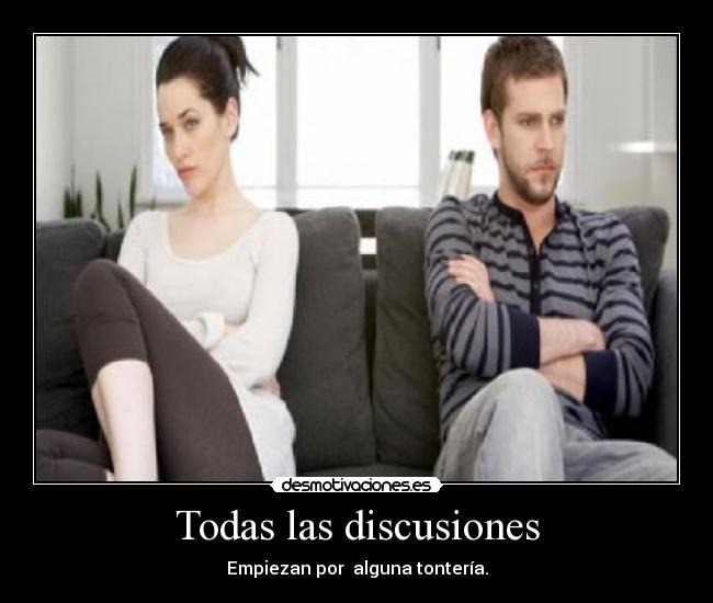 Todas las discusiones - Empiezan por alguna tontería.