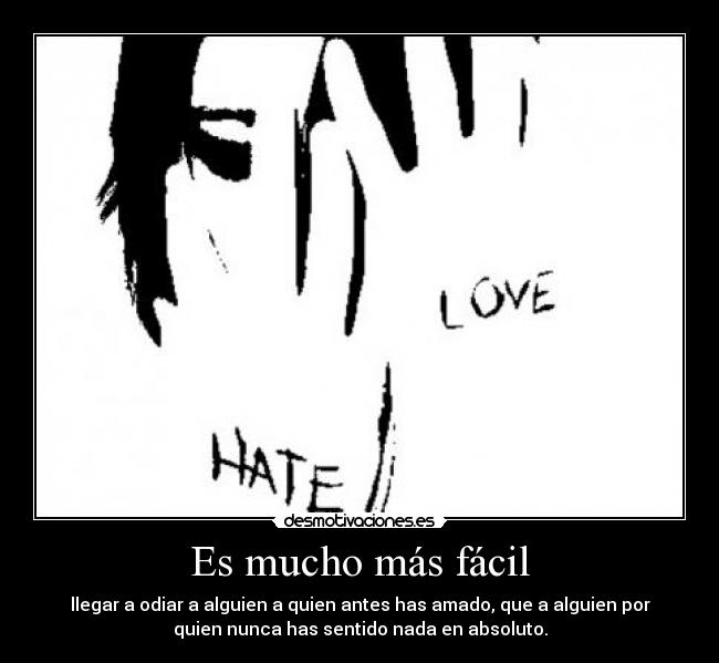 Es mucho más fácil -