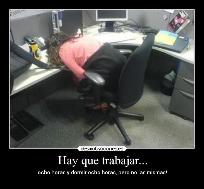Hay que trabajar... - 