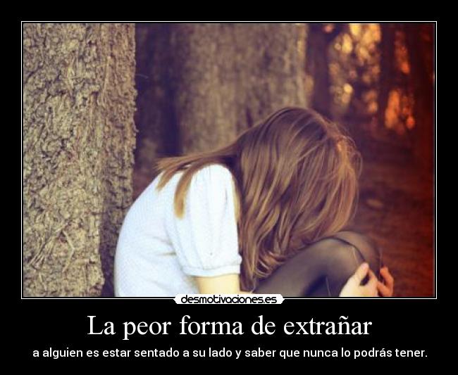La peor forma de extrañar - 