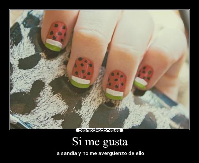 Si me gusta -