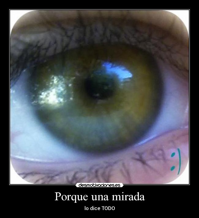 Porque una mirada -