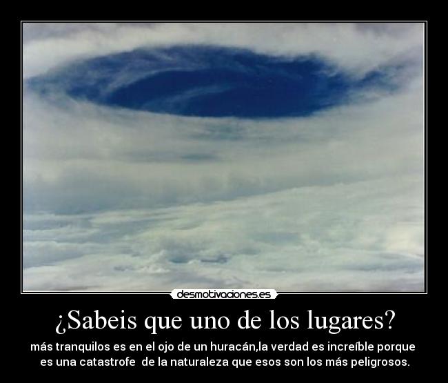 ¿Sabeis que uno de los lugares? -