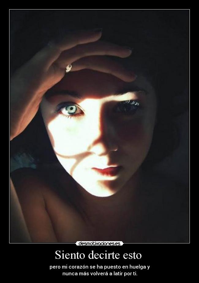 Siento decirte esto -