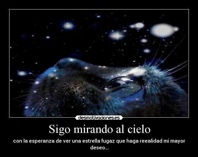 Sigo mirando al cielo -