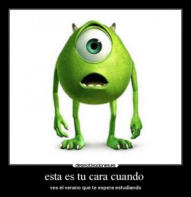 esta es tu cara cuando -
