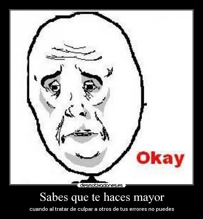 Sabes que te haces mayor - 