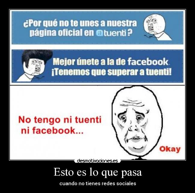 Esto es lo que pasa - 